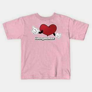 iloveyouman Kids T-Shirt